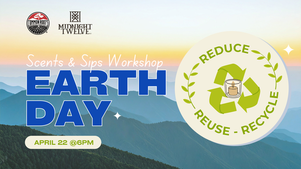 Earth Day Scents & Sips