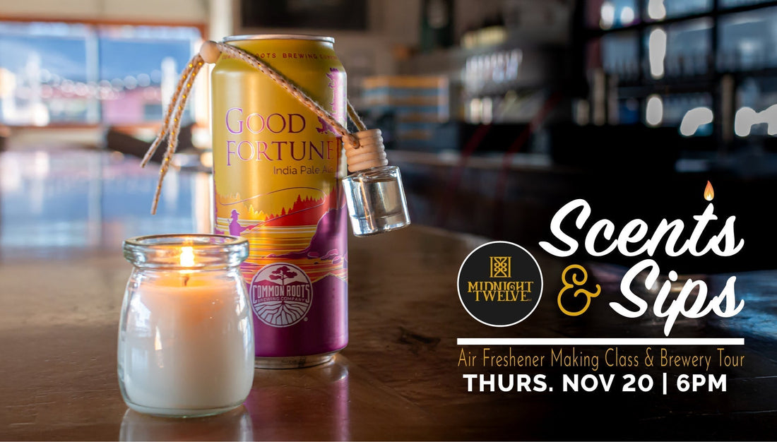 Scents and Sip Workshop at Common Roots Brewery